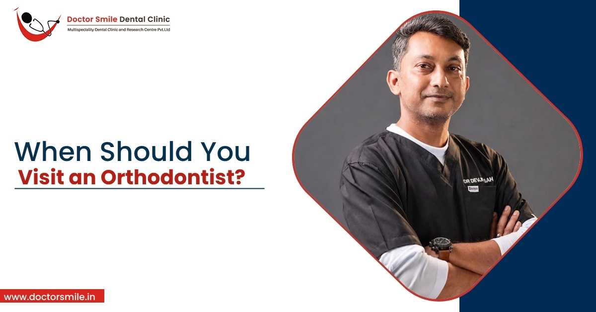 When Should You Visit an Orthodontist?